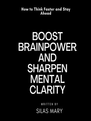 cover image of Boost Brainpower and Sharpen Mental Clarity